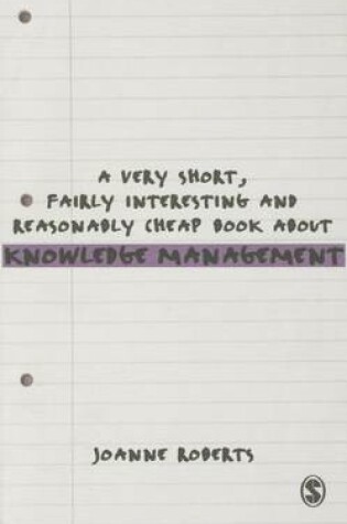 Cover of A Very Short, Fairly Interesting and Reasonably Cheap Book About Knowledge Management