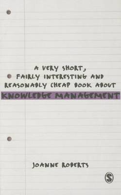 Book cover for A Very Short, Fairly Interesting and Reasonably Cheap Book About Knowledge Management