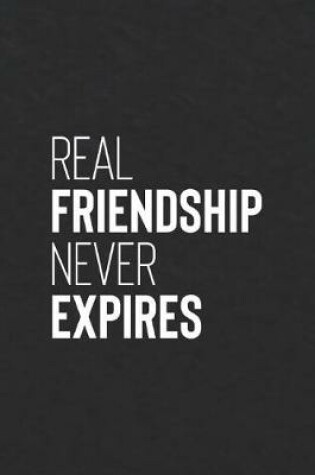 Cover of Real Friendship Never Expires