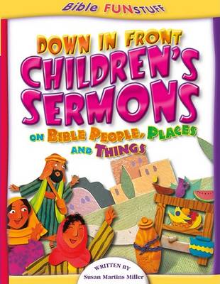 Book cover for Down in Front Children's Sermons