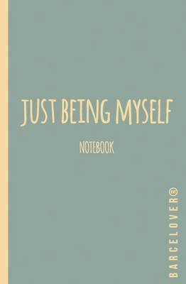 Book cover for Notebook.Just being myself. Journal, Diary, lined pages. Hipster. Cool Deer