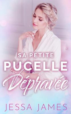 Book cover for Sa Petite Pucelle Dépravée