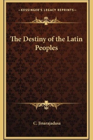 Cover of The Destiny of the Latin Peoples