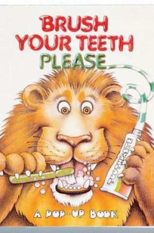 Cover of Brush Your Teeth Please