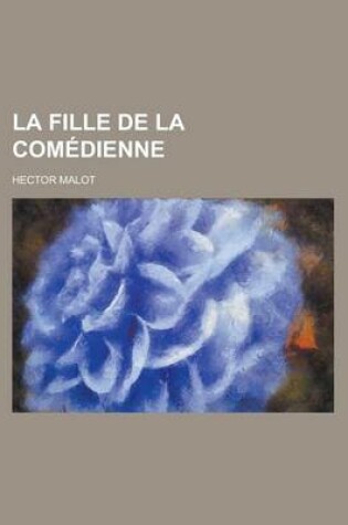 Cover of La Fille de La Comedienne