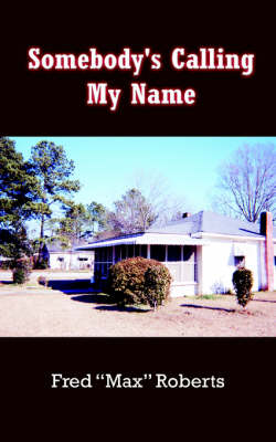 Book cover for Somebody's Calling My Name