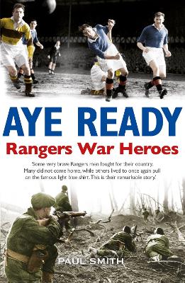 Book cover for Aye Ready: Rangers War Heroes