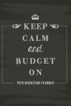 Book cover for 2019 Budgeting Planner Keep Calm and Budget on