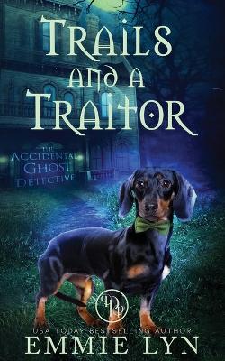 Book cover for Trails and a Traitor