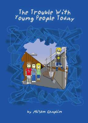 Book cover for The Trouble with Young People Today