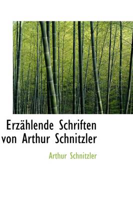 Book cover for Erz Hlende Schriften Von Arthur Schnitzler