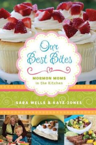 Cover of Our Best Bites