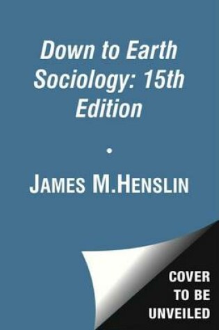 Cover of Down to Earth Sociology: 15th Edition