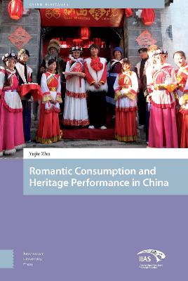Cover of Heritage and Romantic Consumption in China