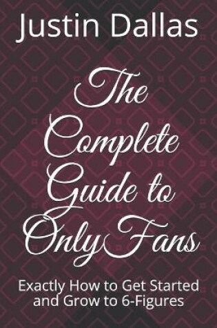 Cover of The Complete Guide to OnlyFans