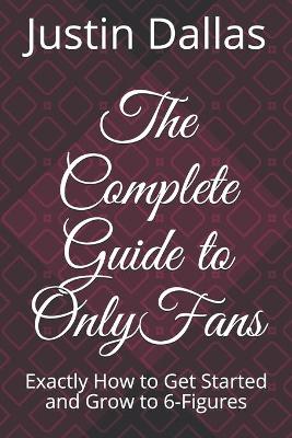 Book cover for The Complete Guide to OnlyFans