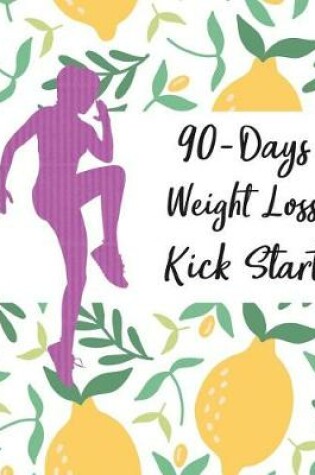 Cover of 90-Days Weight Loss Kickstart