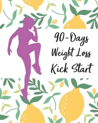 Cover of 90-Days Weight Loss Kickstart