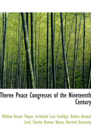 Cover of Theree Peace Congresses of the Nineteenth Century