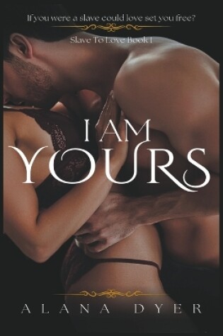 Cover of I Am Yours