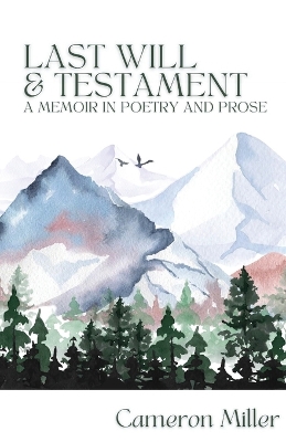 Book cover for Last Will & Testament, A Memoir in Poetry