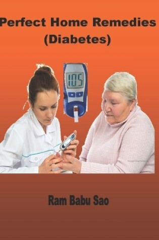 Cover of Perfect Home Remedies (Diabetes)