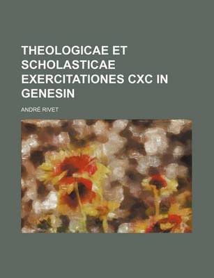 Book cover for Theologicae Et Scholasticae Exercitationes CXC in Genesin