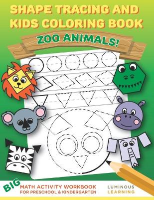 Book cover for Shape Tracing and Kids Coloring Book - Zoo Animals