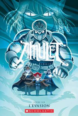 Cover of Amulet: N� 6 - l'�vasion