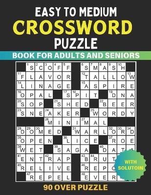 Book cover for Easy To Medium Crossword Puzzle Book For Adults And Seniors