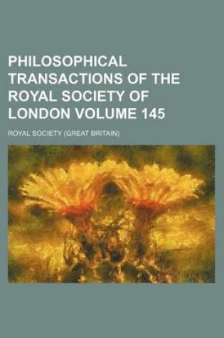 Cover of Philosophical Transactions of the Royal Society of London Volume 145