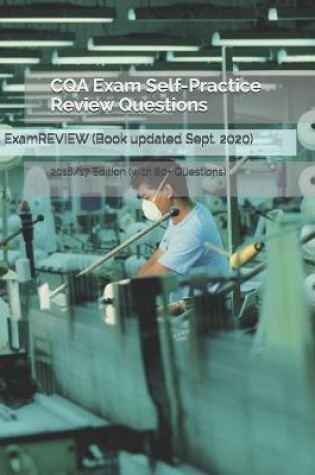 Cover of CQA Exam Self-Practice Review Questions 2016/17 Edition