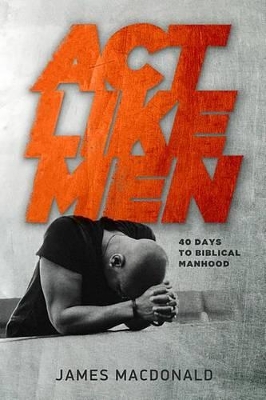 Book cover for Act Like Men