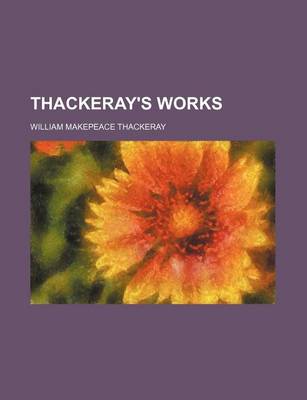 Book cover for Thackeray's Works (Volume 16)