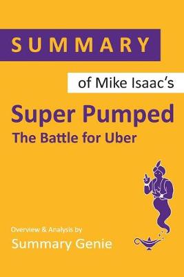 Book cover for Summary of Mike Isaac's Super Pumped