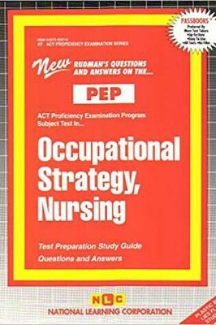 Cover of OCCUPATIONAL STRATEGY, NURSING (NURSING CONCEPTS: FOUNDATIONS OF PROFESSIONAL NURSING PRACTICE)