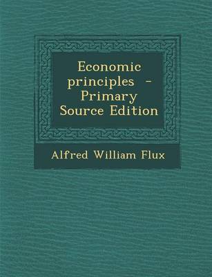 Book cover for Economic Principles - Primary Source Edition