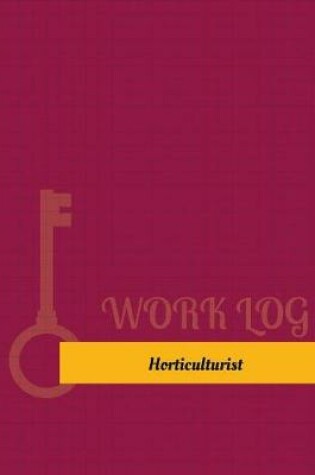 Cover of Horticulturist Work Log