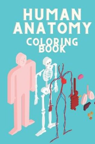 Cover of Human Anatomy Coloring Book