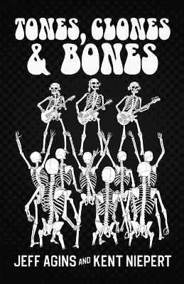 Cover of Tones Clones and Bones