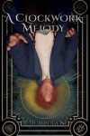 Book cover for A Clockwork Melody