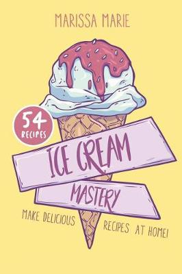 Cover of Ice Cream Mastery