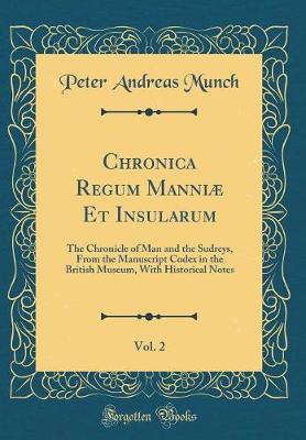Book cover for Chronica Regum Manniae Et Insularum, Vol. 2