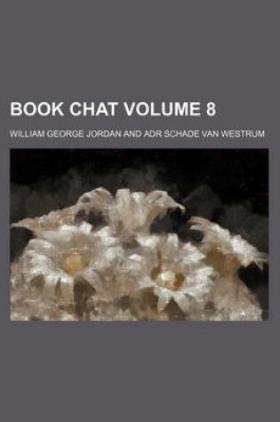 Cover of Book Chat Volume 8