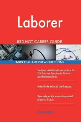 Cover of Laborer Red-Hot Career Guide; 2605 Real Interview Questions