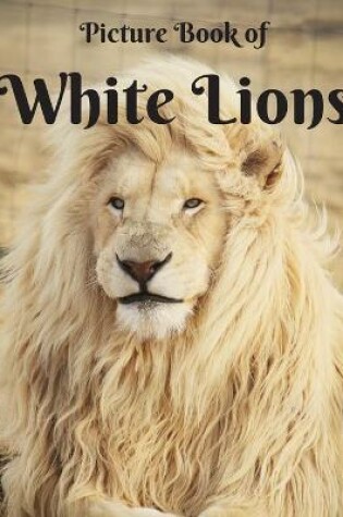 Cover of Picture Book of White Lions