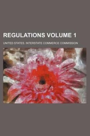 Cover of Regulations Volume 1