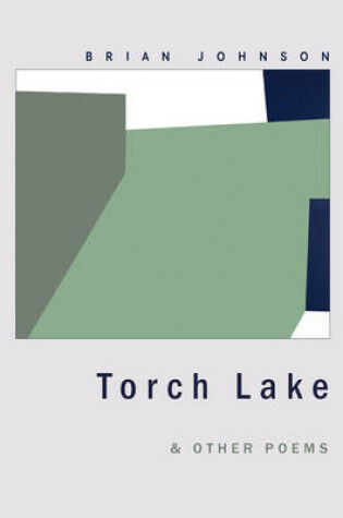 Cover of Torch Lake & Other Poems