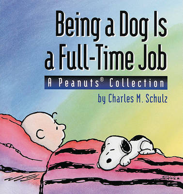 Book cover for Being a Dog is a Full Time Job