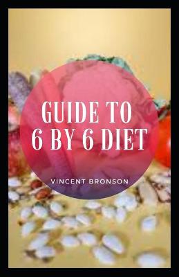 Book cover for Guide to 6 by 6 Diet